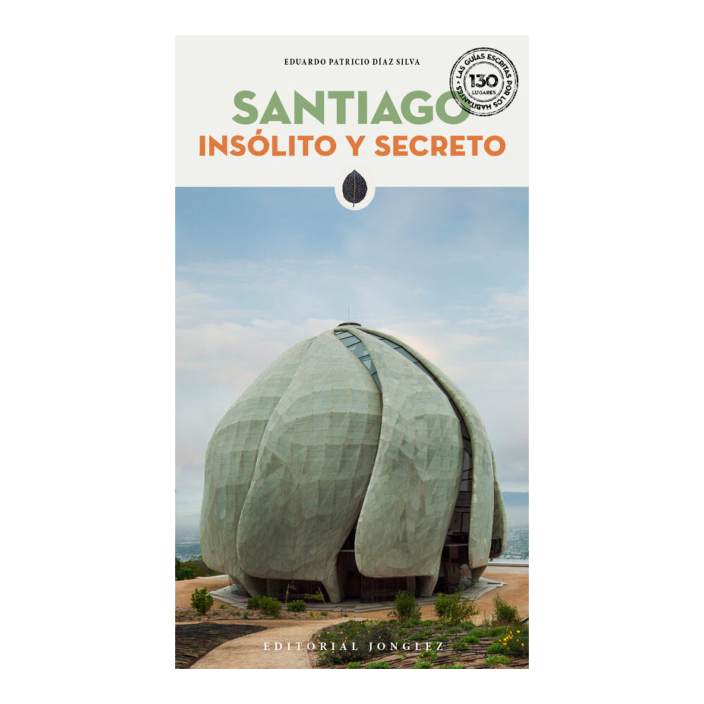SANTIAGO INSOLITO Y SECRETO